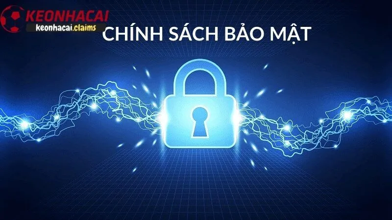 Chính sách bảo mật kèo nhà cái - An Toàn Thông Tin Tuyệt Đối Kèo nhà cái có thể thay đổi chính sách bảo mật phù hợp xu hướng